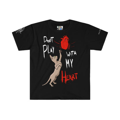 Don´t play with my heart - Unisex T-Shirt