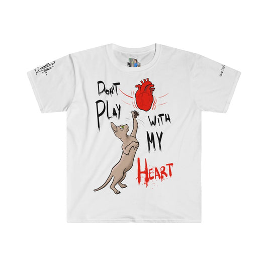 Don´t play with my heart - Unisex T-Shirt