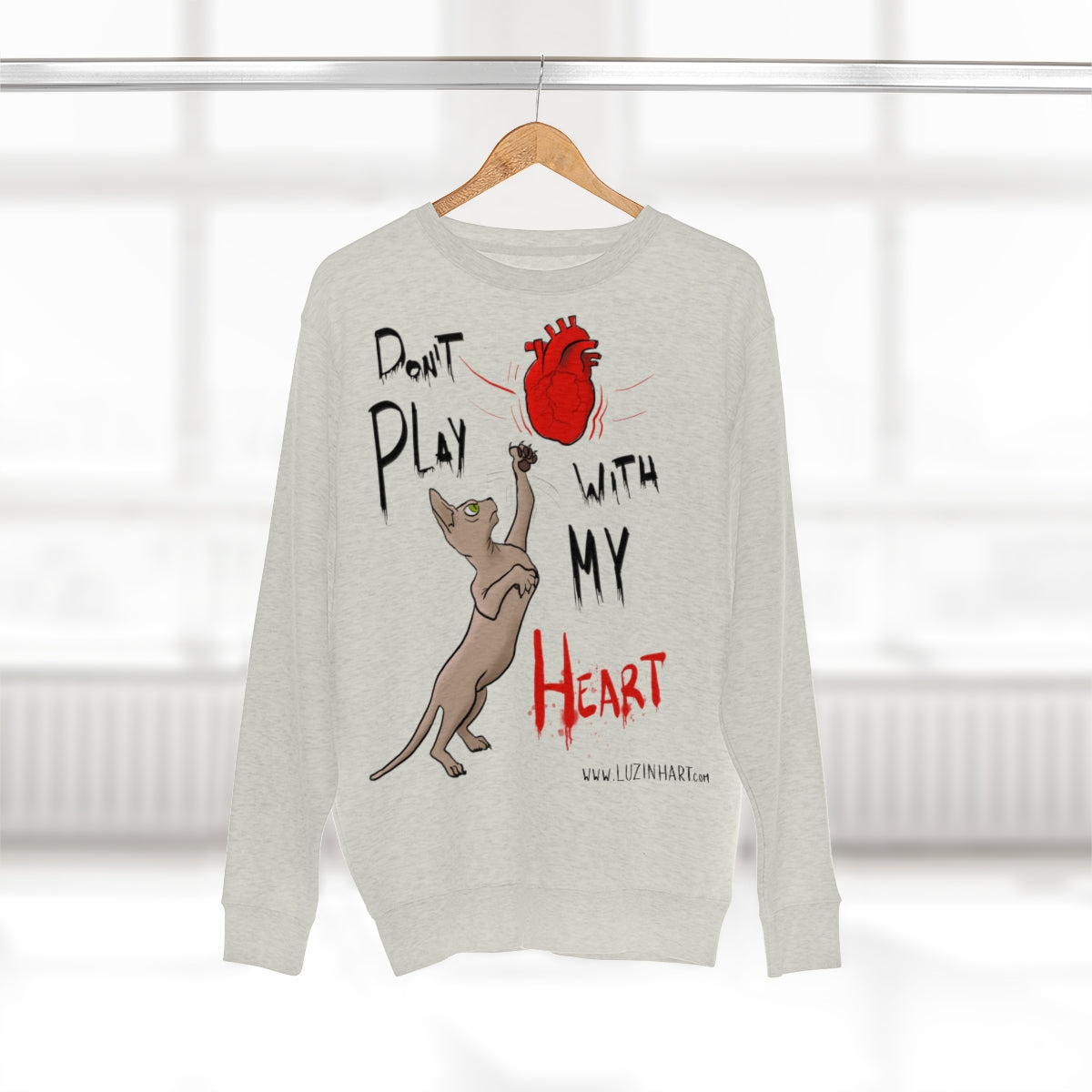 Don´t play with my heart - Sweatshirt