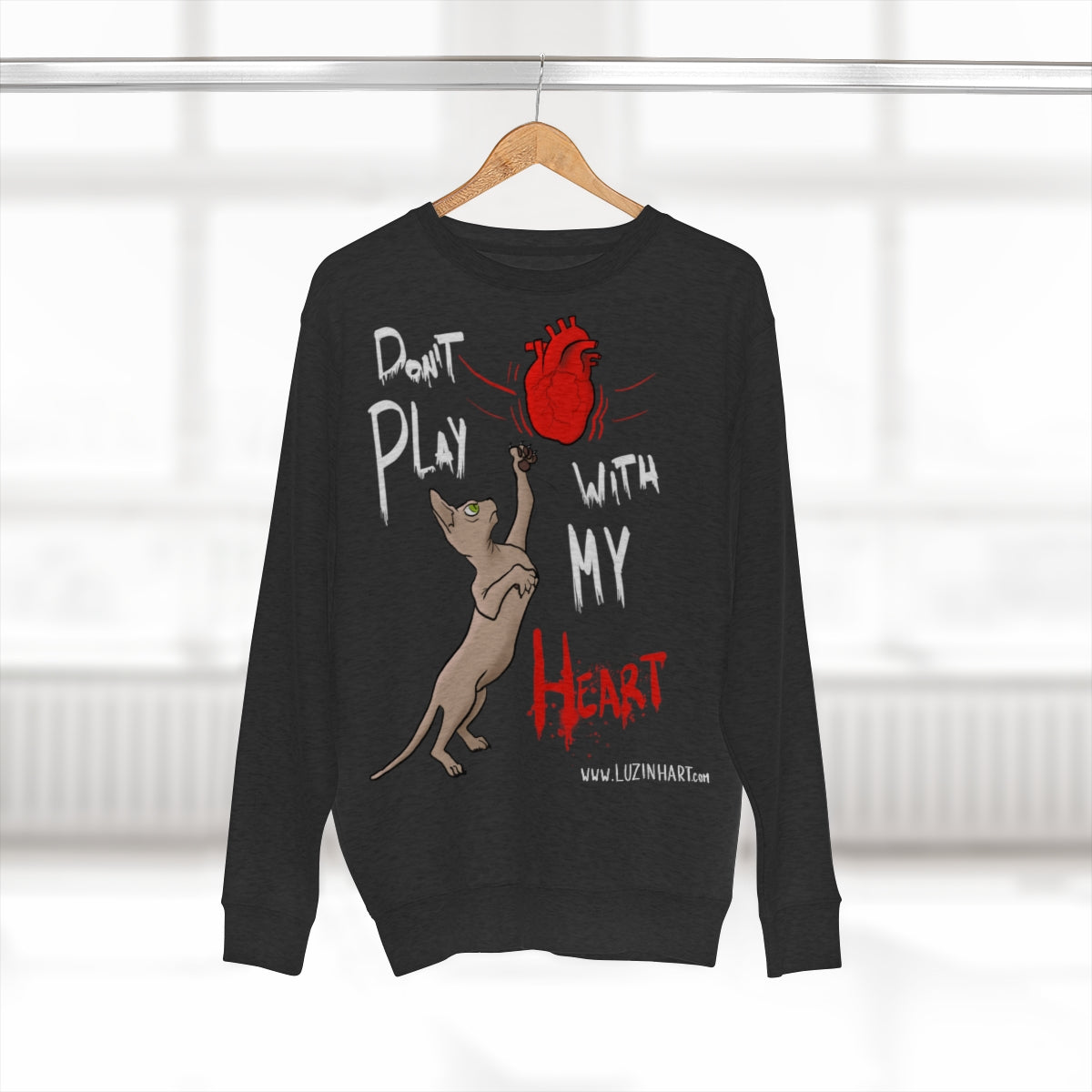 Don´t play with my heart - Sweatshirt