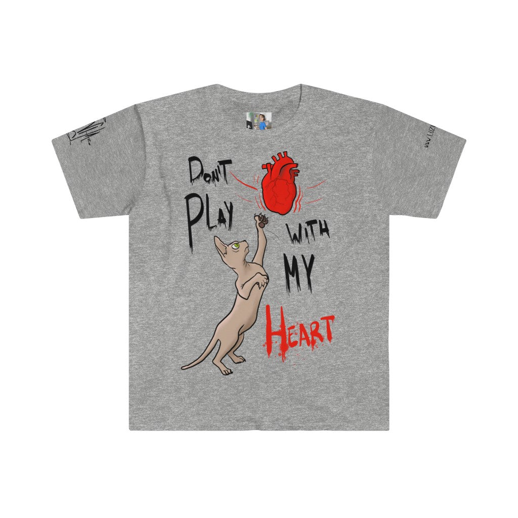 Don´t play with my heart - Unisex T-Shirt