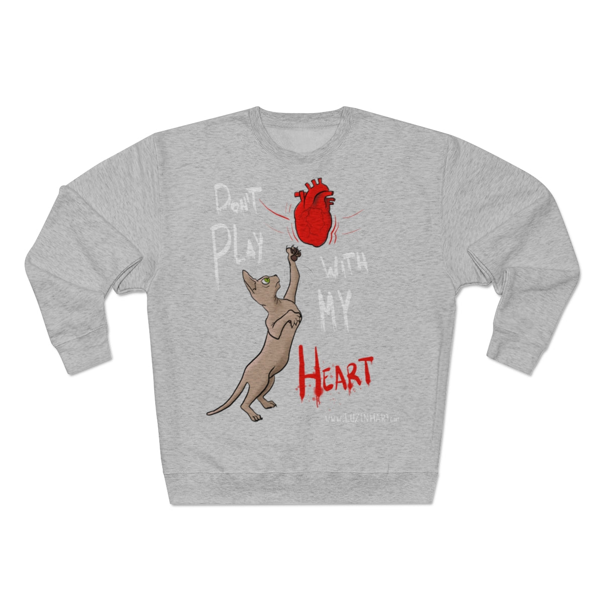 Don´t play with my heart - Sweatshirt